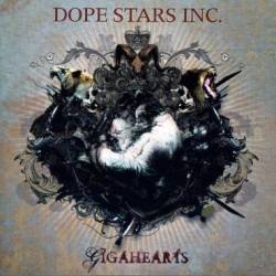 Dope Stars Inc. : Gigahearts